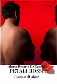 Petali rossi. Il nostos di Aice