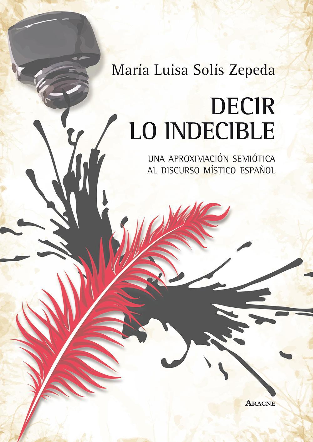 Decir lo indecible. Una aproximación semiótica al discurso místico español
