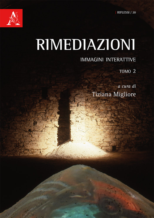 Rimediazioni. Immagini interattive. Vol. 2