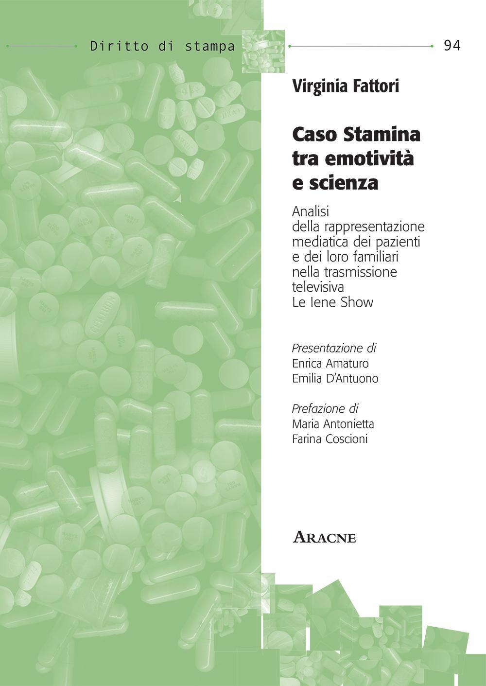 Caso stamina tra emotività e scienza. Analisi della rappresentazione mediatica dei pazienti e dei loro familiari nella trasmissione televisiva Le Iene Show