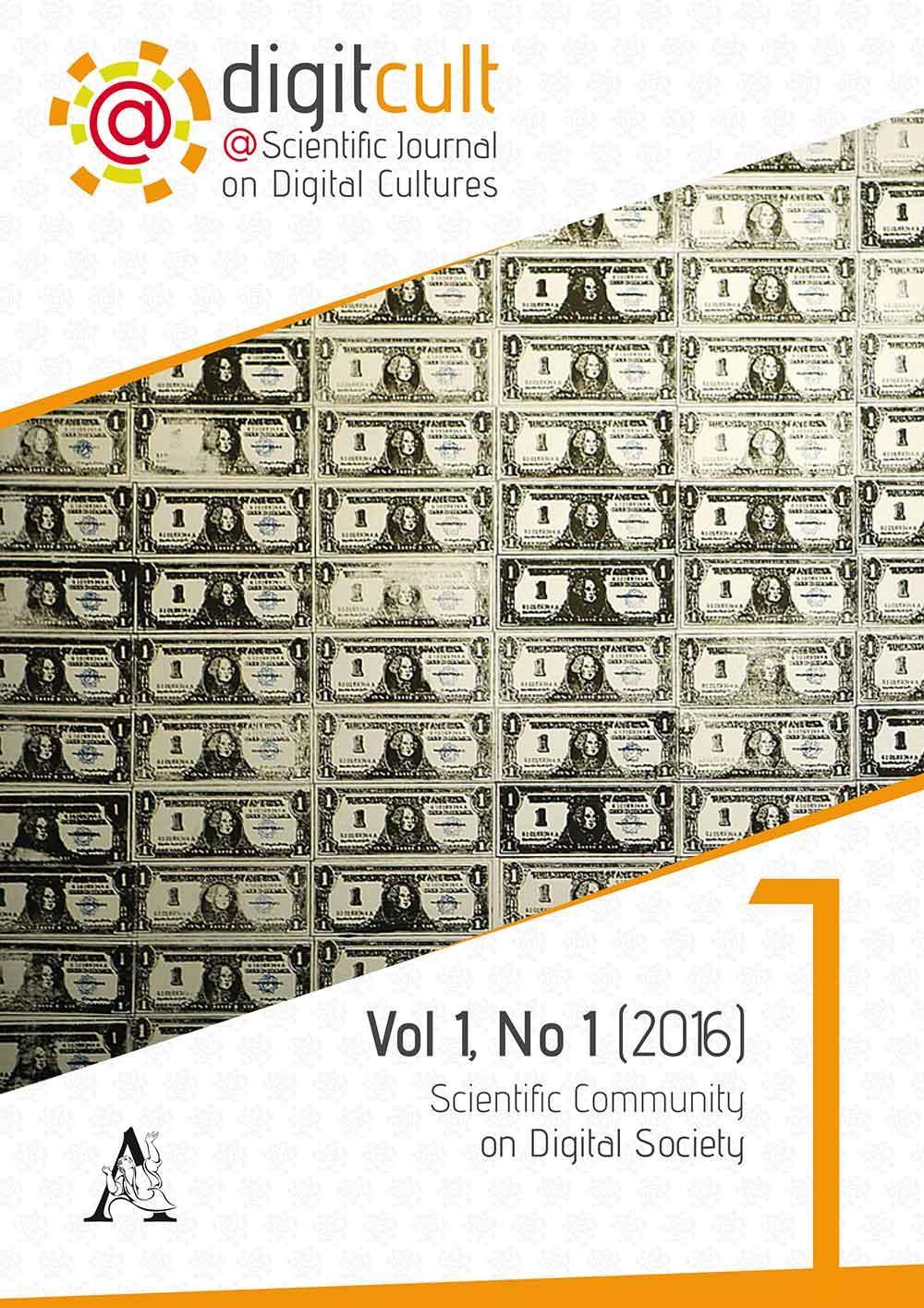 DigitCult. Scientific journal on digital cultures (2016). Vol. 1: Scientific community on digital society