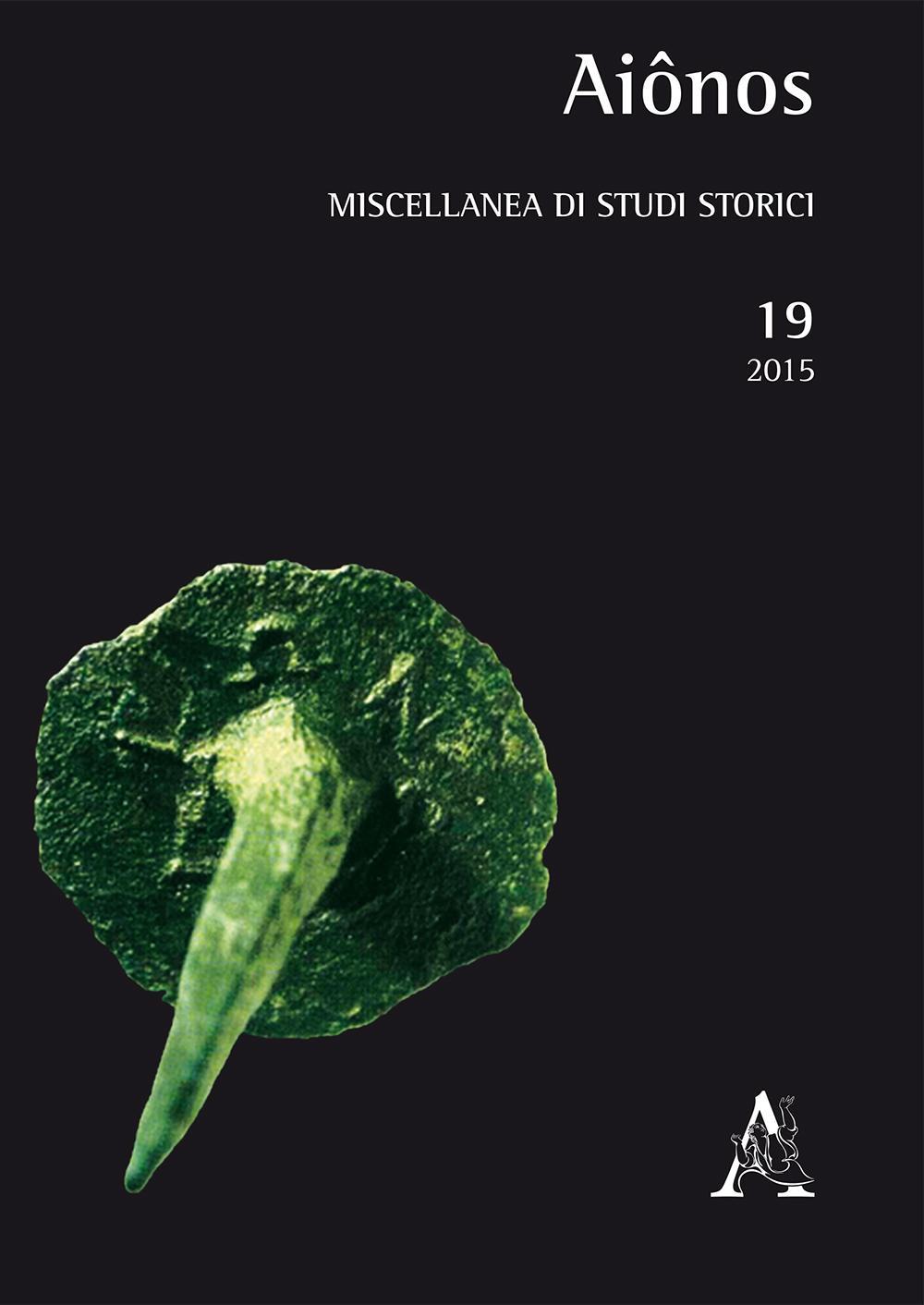 Aiônos. Miscellanea di studi storici (2015). Vol. 19