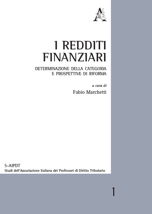 I redditi finanziari. Determinazione della categoria e prospettive di riforma
