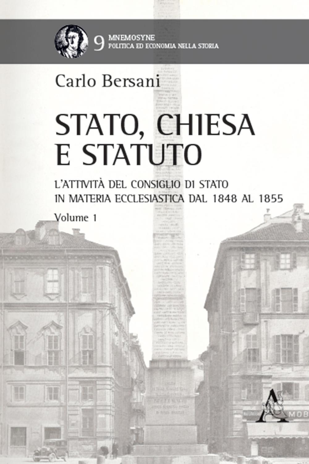 Stato, Chiesa e Statuto. L'attività del Consiglio di Stato in materia ecclesiastica dal 1848 al 1855