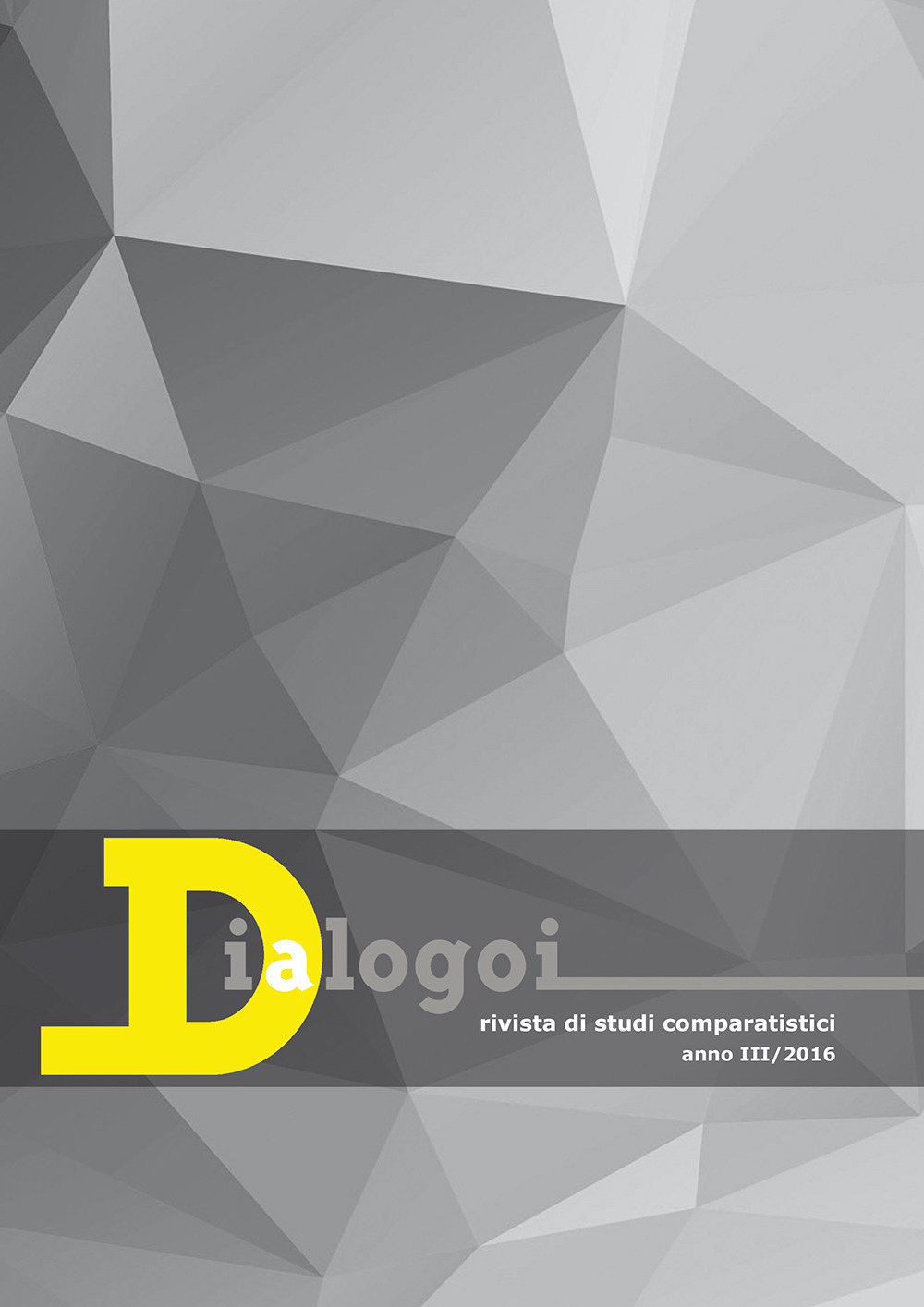 Dialogoi. Rivista di studi comparatistici. Vol. 3: Modernità senza moderni