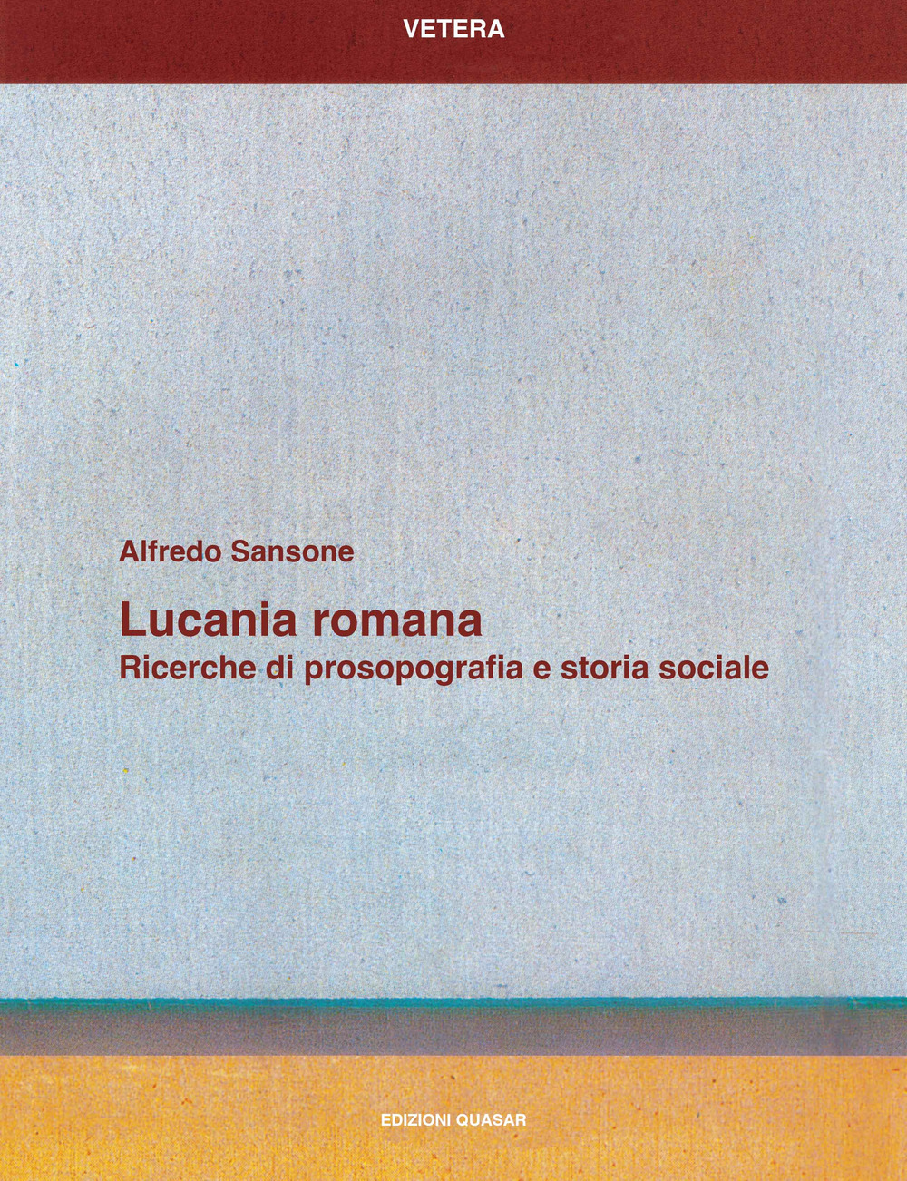 Lucania romana. Ricerche di prosopografia e storia sociale