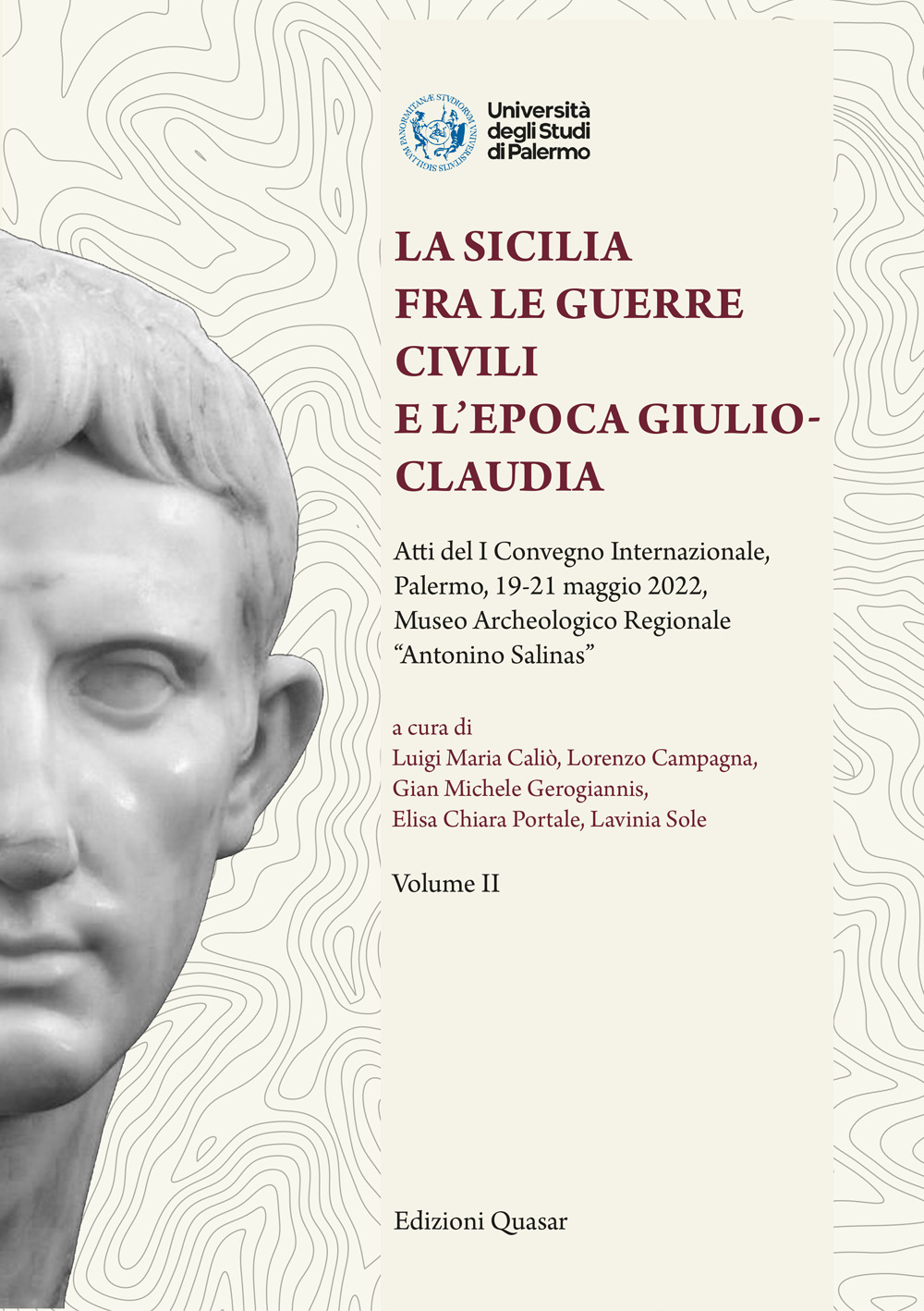 La Sicilia fra le guerre civili e l'epoca giulio-claudia. Atti del 1º Convegno internazionale (Palermo, 19-21 maggio 2022, Museo Archeologico Regionale 