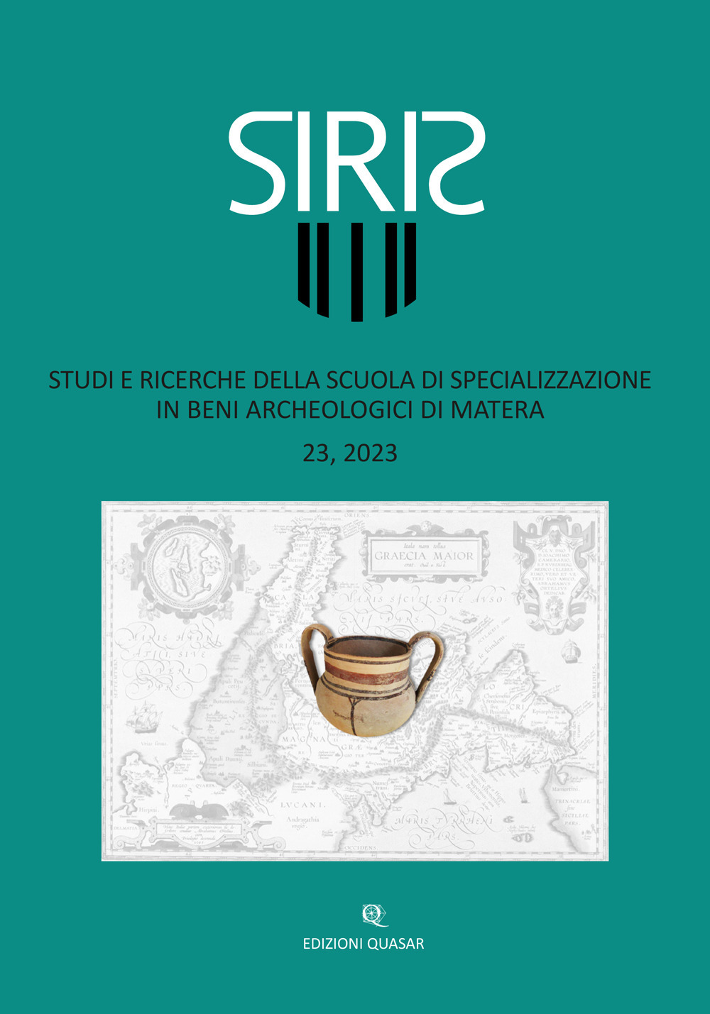 Siris. Studi e ricerche della Scuola di specializzazione in beni archeologici di Matera (2023). Vol. 23