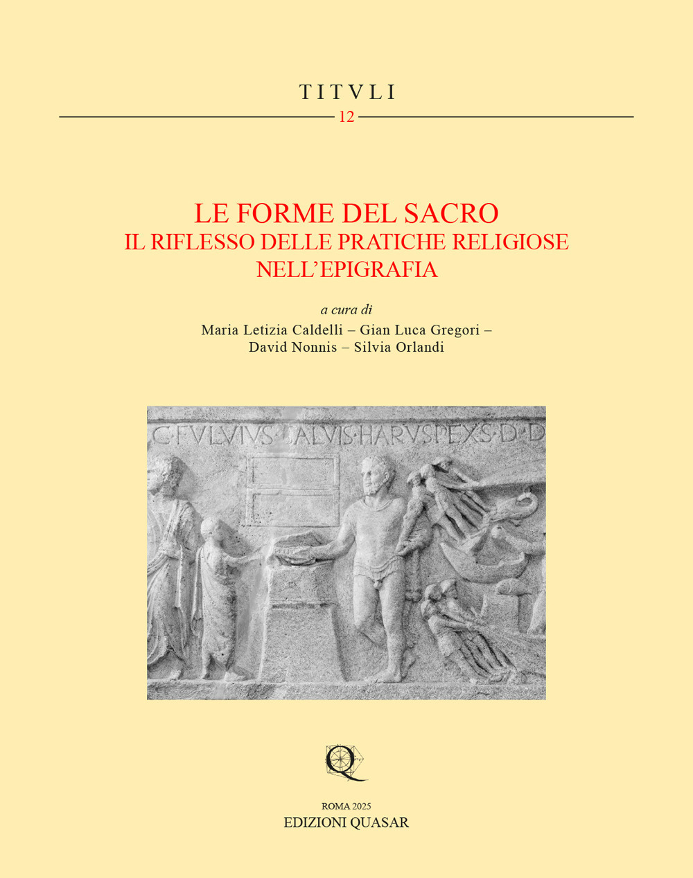 Le forme del sacro. Il riflesso delle pratiche religiose nell'epigrafia