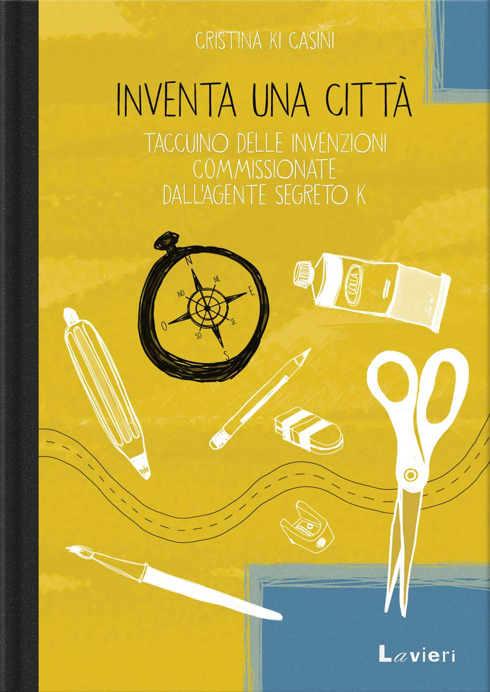 Inventa una città. Taccuino delle invenzioni commissionate dall'agente segreto K.