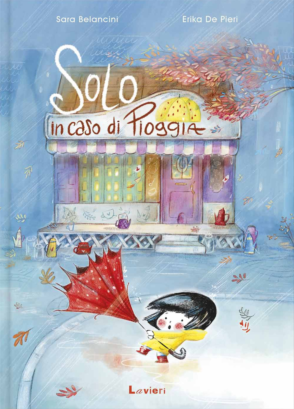 Solo in caso di pioggia. Ediz. a colori
