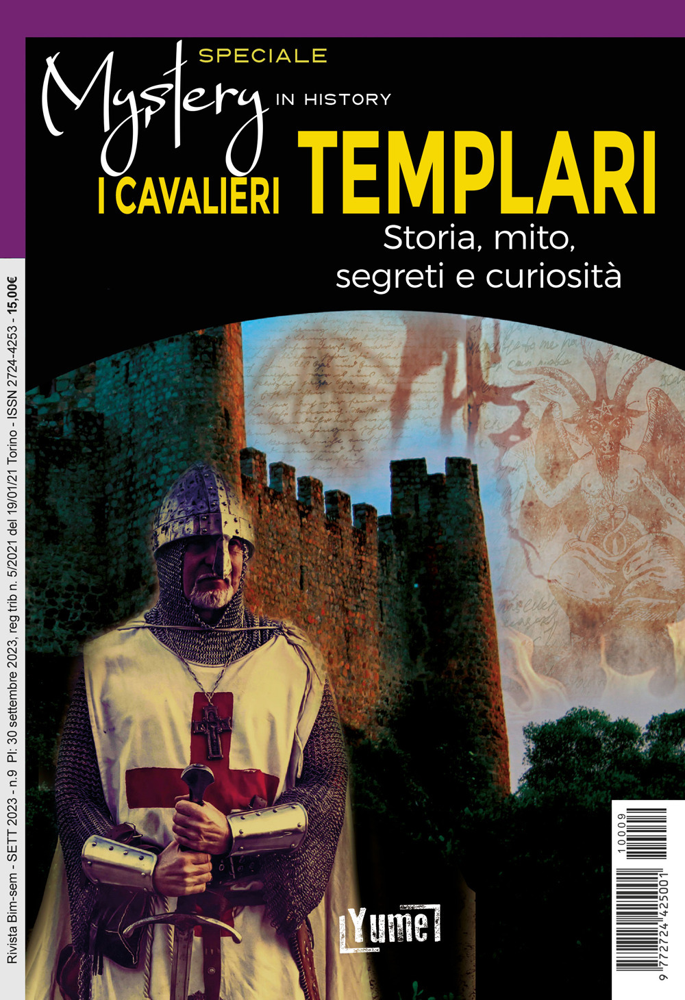 I cavalieri templari. Storia, mito, segreti e curiosità. Speciale mystery in history