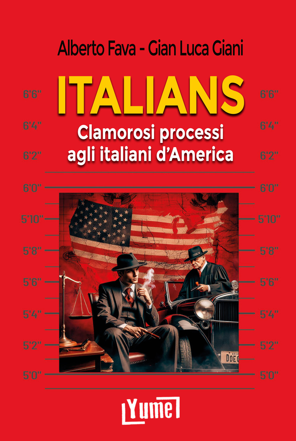 Italians. Clamorosi processi agli italiani d'America