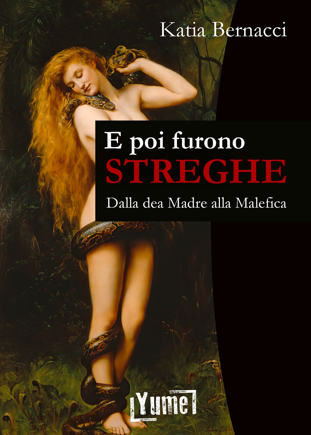 E poi furono streghe. Dalla dea Madre alla Malefica
