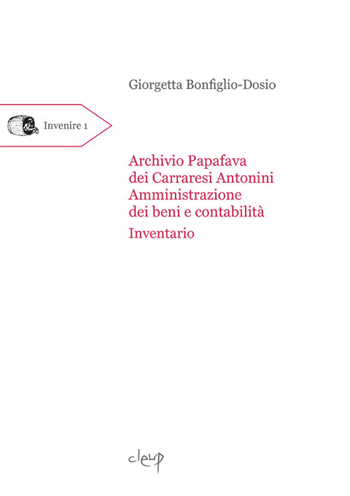 Archivio Papafava dei Carraresi Antonini. «Amministrazione dei beni e contabilità». Inventario