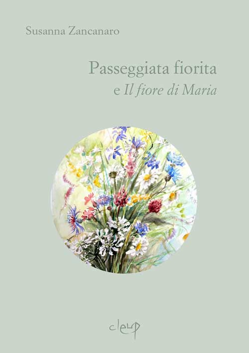 Passeggiata fiorita-Il fiore di Maria