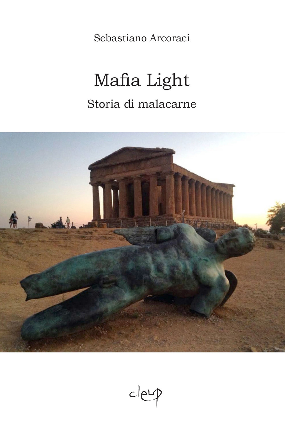 Mafia light. Storia di malacarne