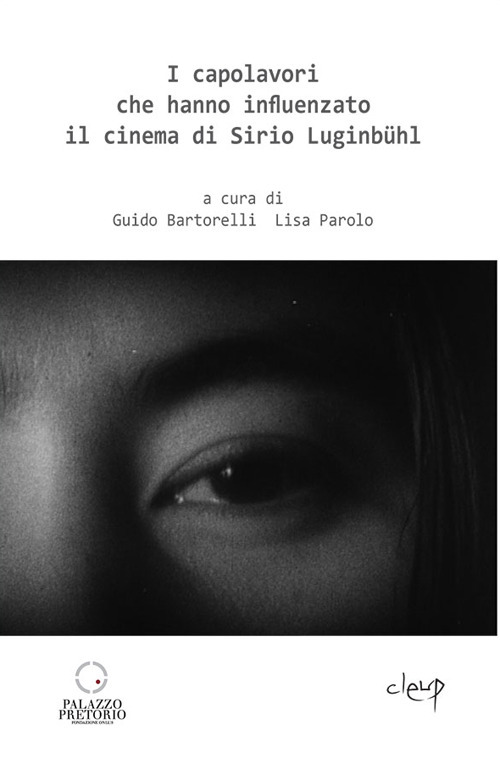 I capolavori che hanno influenzato il cinema di Sirio Luginbühl