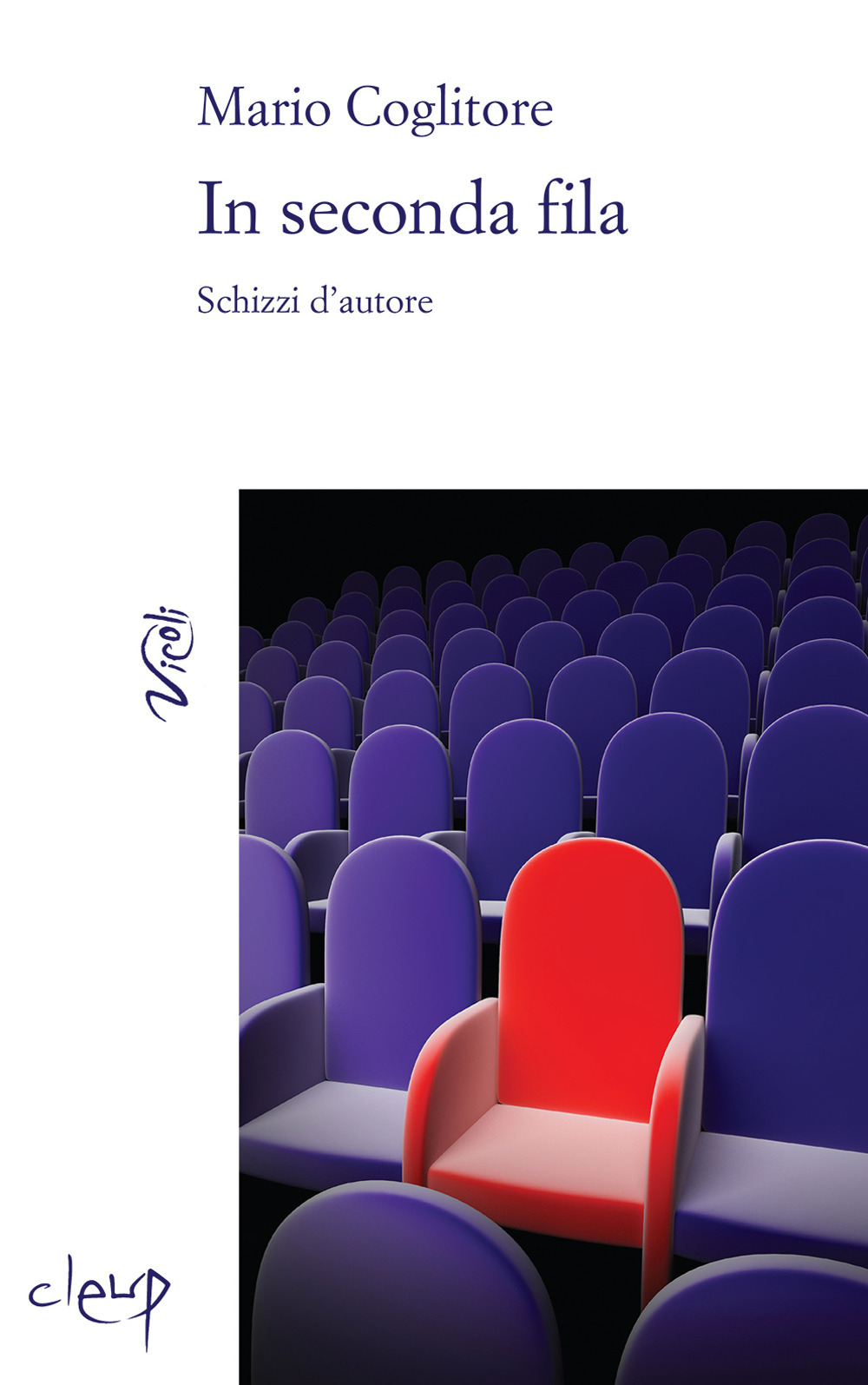 In seconda fila. Schizzi d'autore