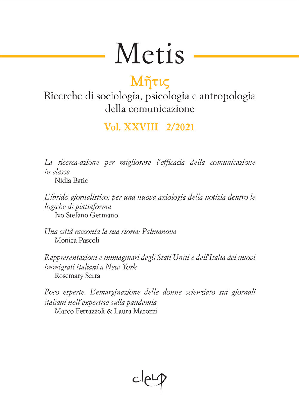 Metis. Ricerche di sociologia, psicologia e antropologia della comunicazione (2021). Vol. 28/2
