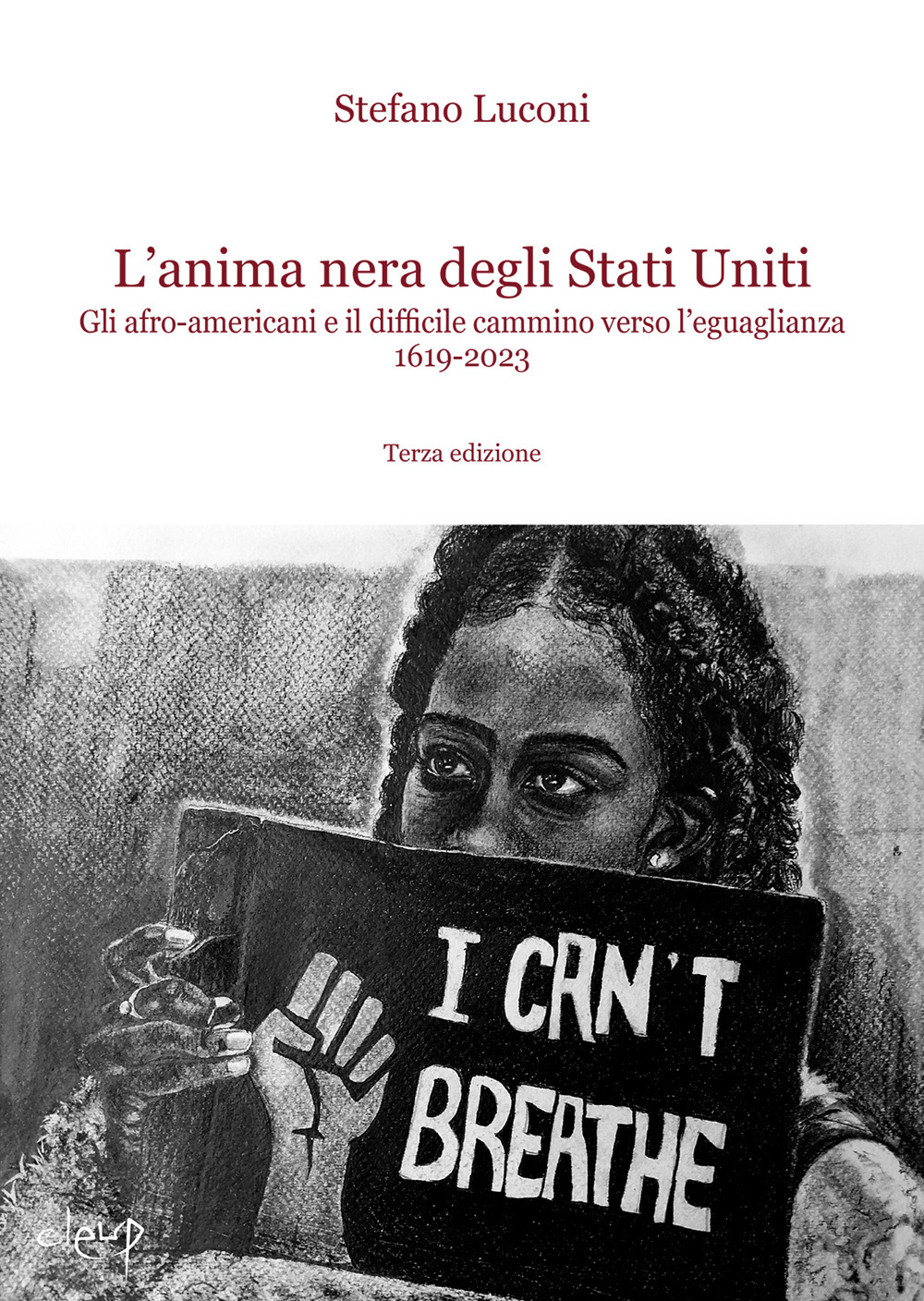 L'anima nera degli Stati Uniti. Gli afro-americani e il difficile cammino verso l'uguaglianza 1619-2023