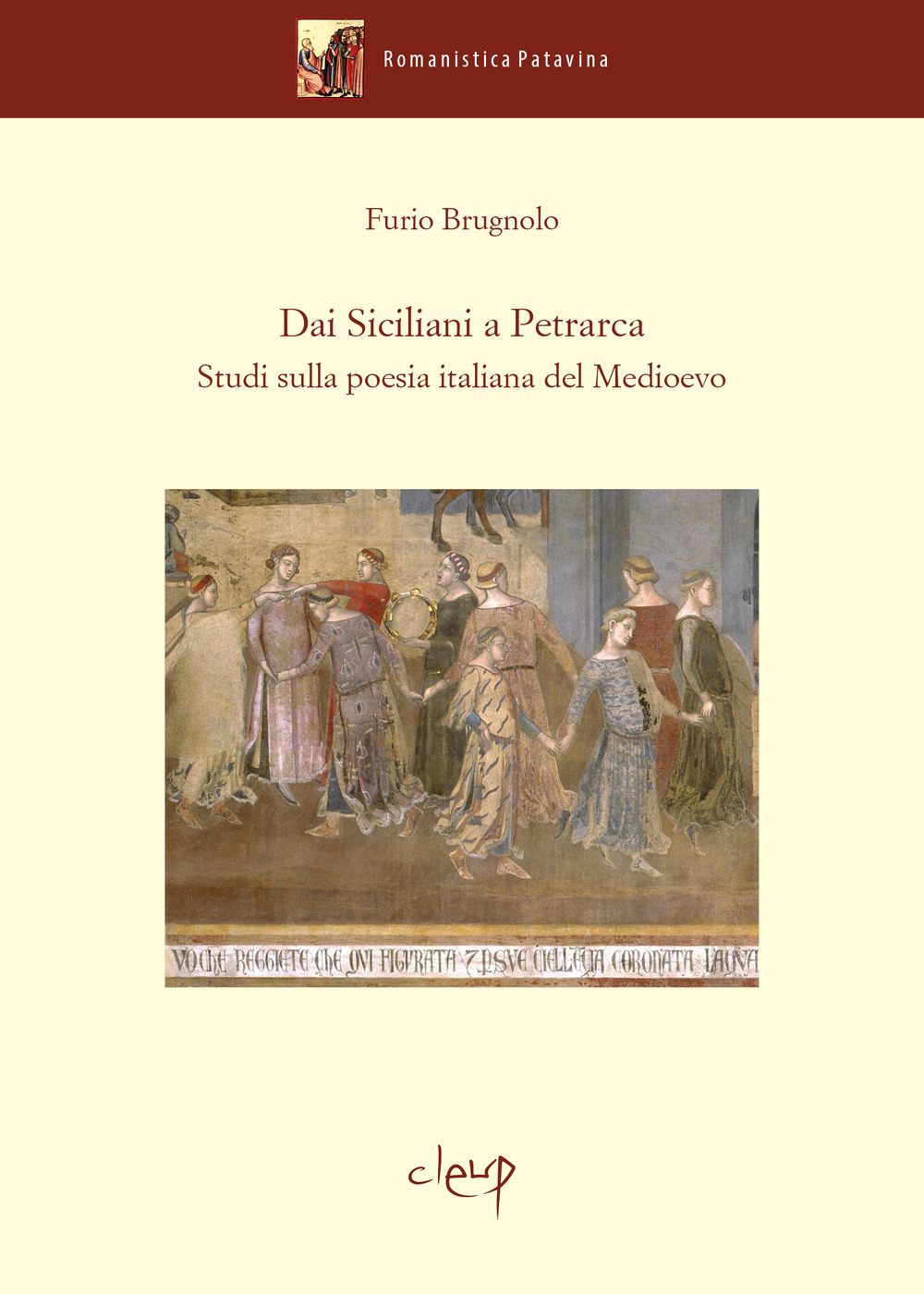 Dai Siciliani a Petrarca. Studi sulla poesia italiana del Medioevo