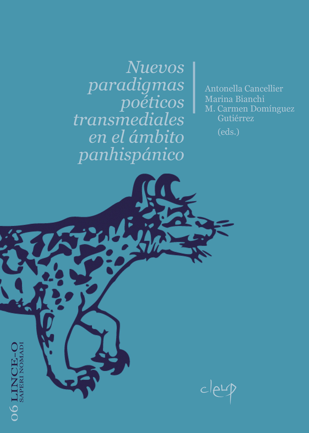 Nuevos paradigmas poéticos transmediales en el ámbito panhispánico. Ediz. multilingue