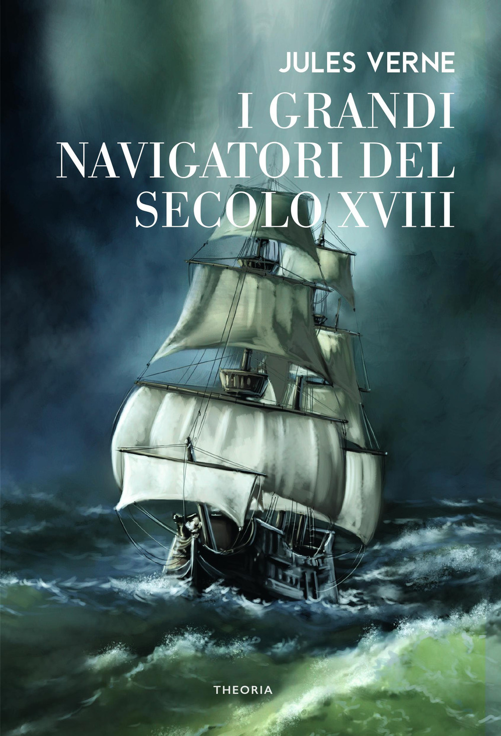 I grandi navigatori del secolo XVIII