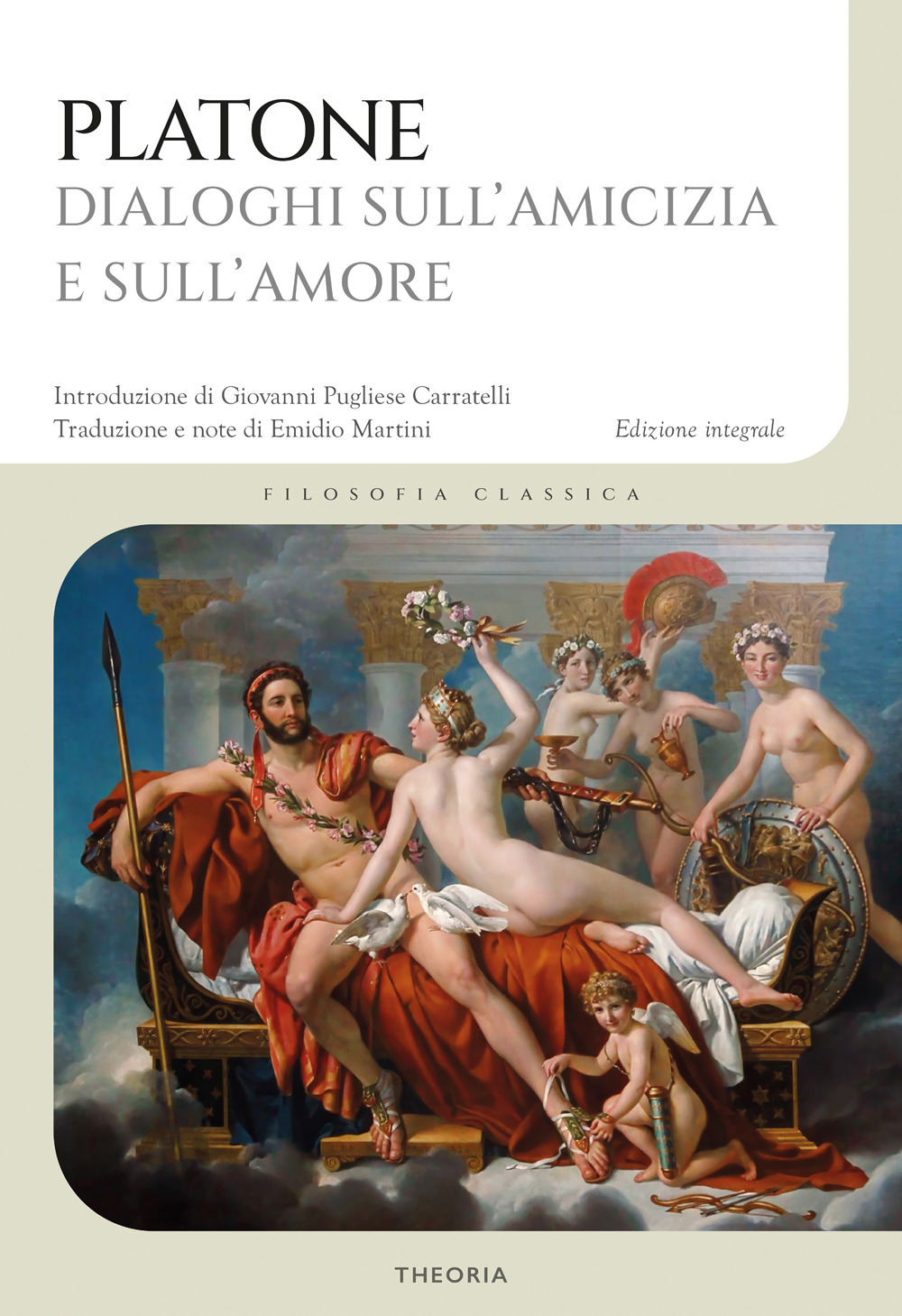 Dialoghi sull'amicizia e sull'amore. Ediz. integrale