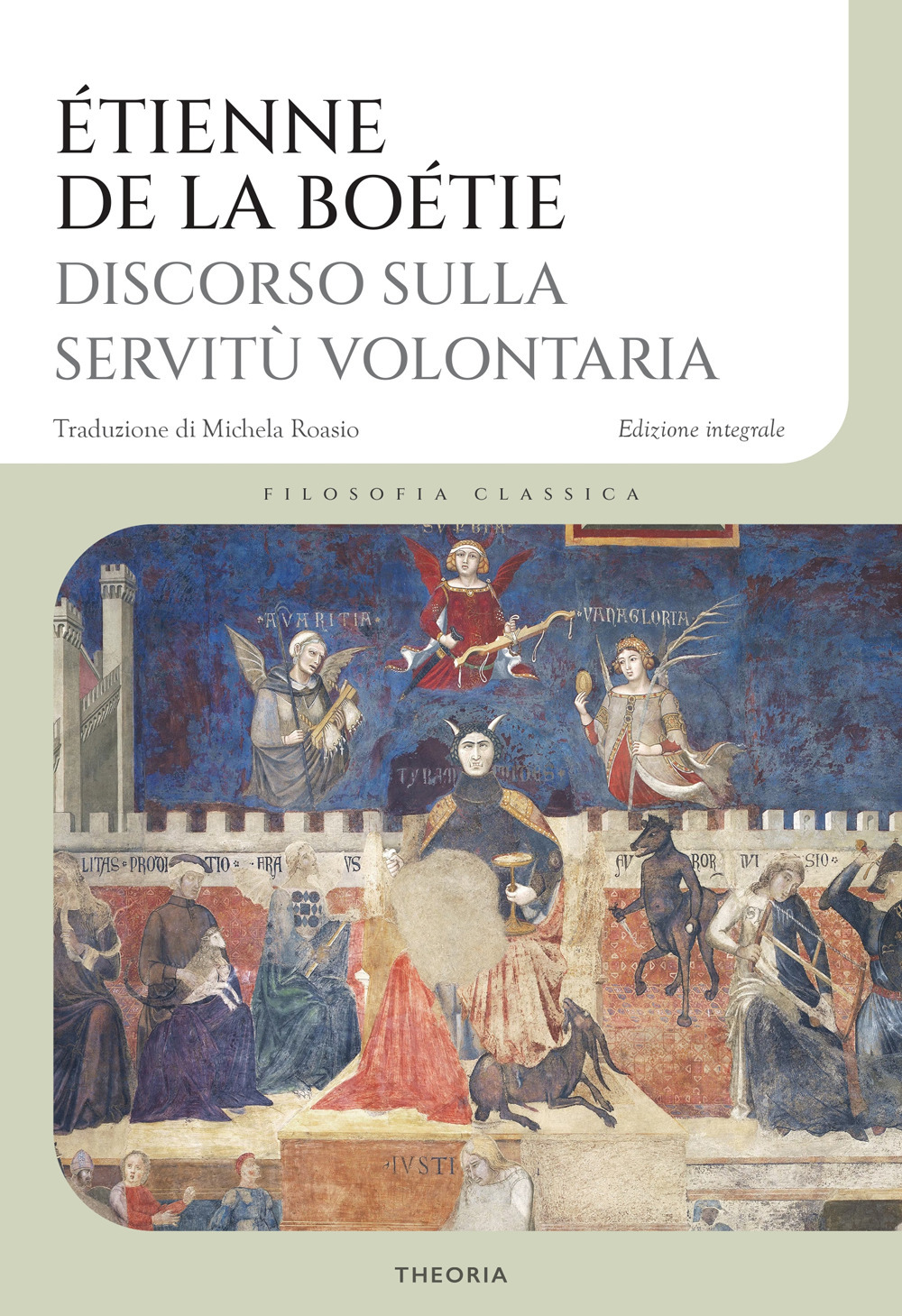 Discorso sulla servitù volontaria. Ediz. integrale