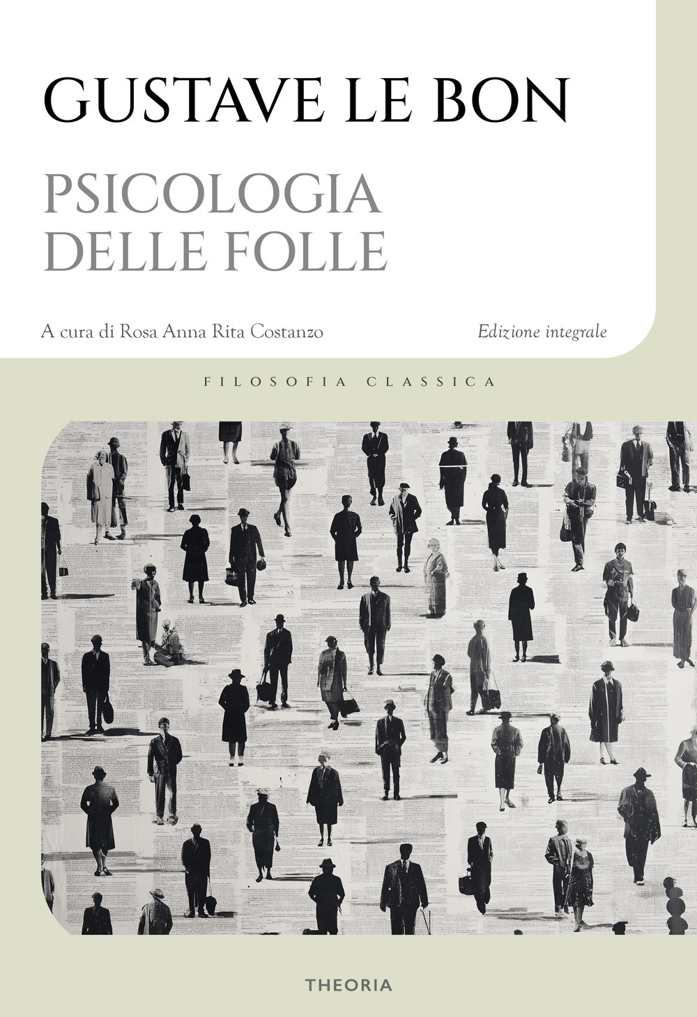 Psicologia delle folle. Ediz. integrale