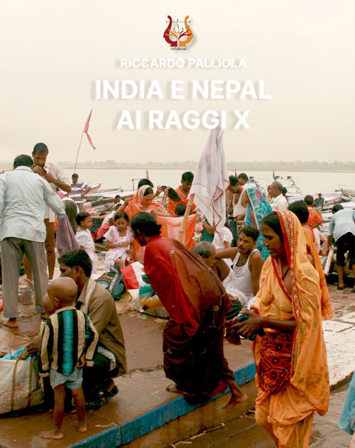 India e Nepal ai raggi X. Ediz. illustrata