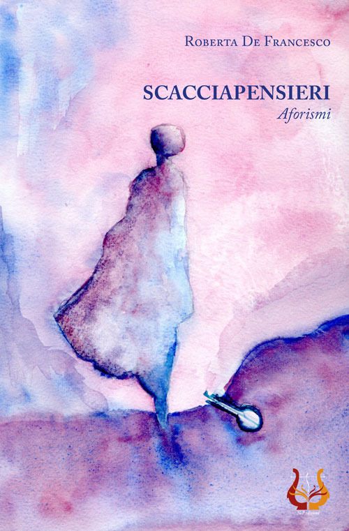 Scacciapensieri. Aforismi