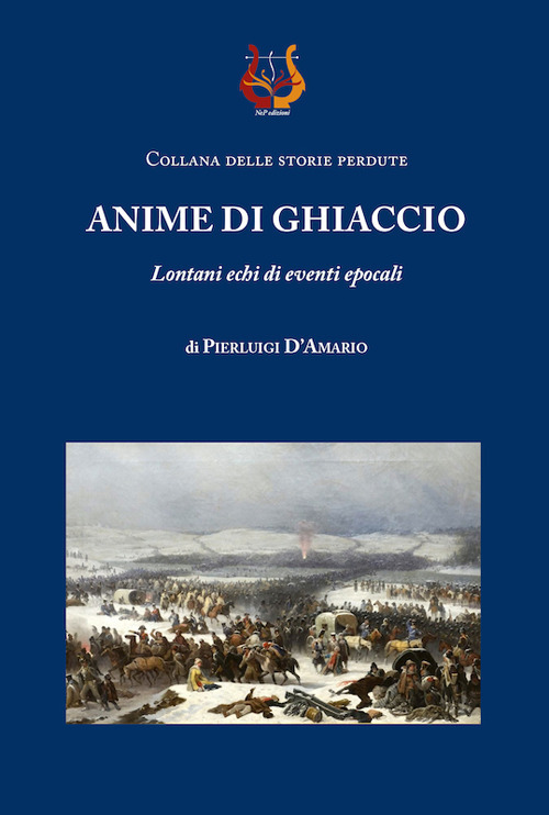 Anime di ghiaccio. Lontani echi di eventi epocali