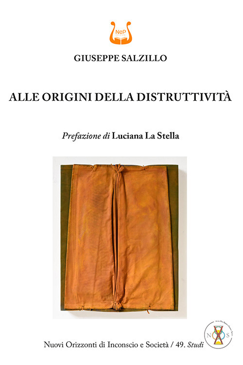 Alle origini della distruttività. Nuova ediz.