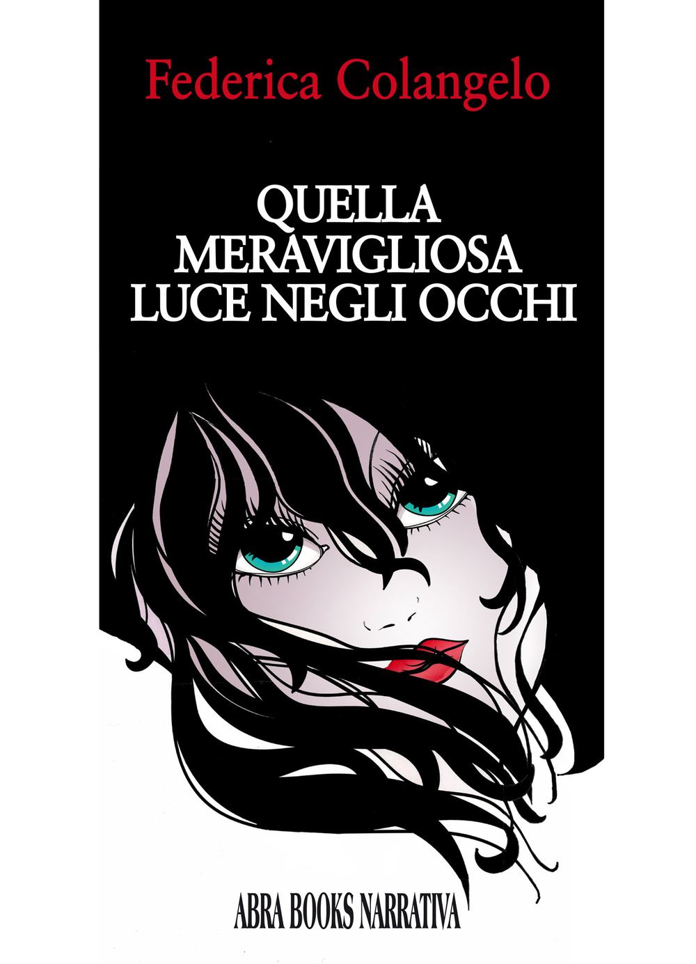 Quella meravigliosa luce negli occhi