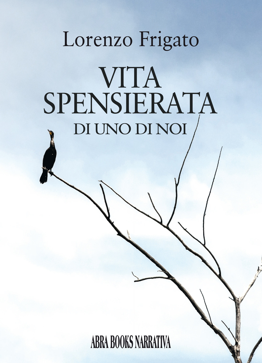 Vita spensierata di uno di noi