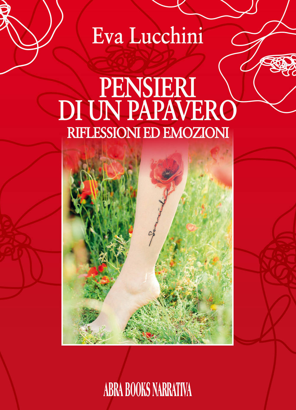 Pensieri di un papavero. Riflessioni ed emozioni