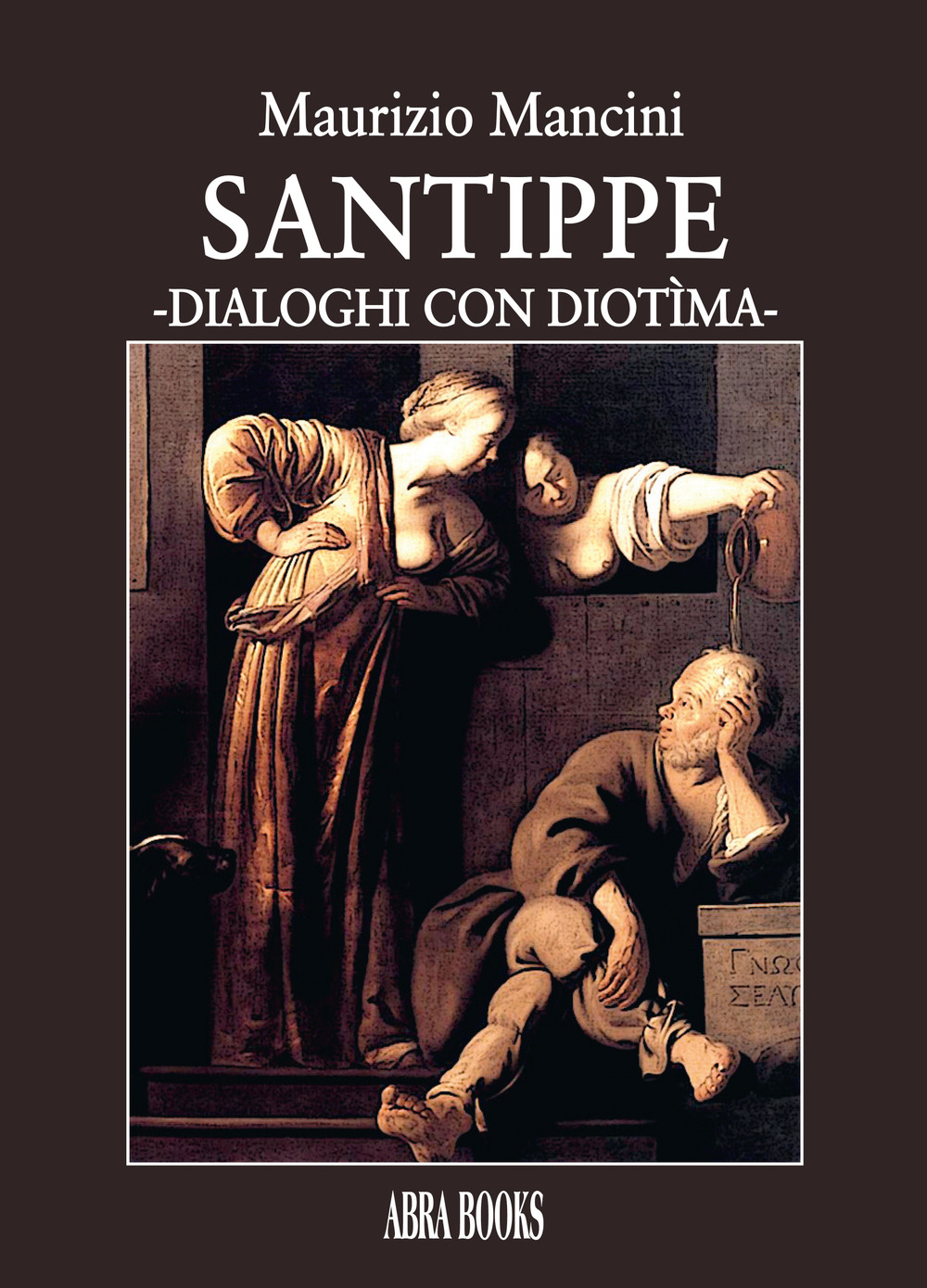 Santippe. Dialoghi con diotìma