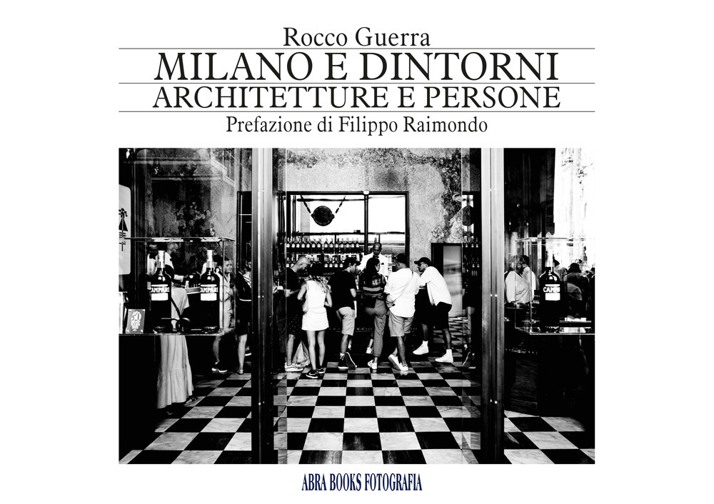 Milano e dintorni. Architetture e persone