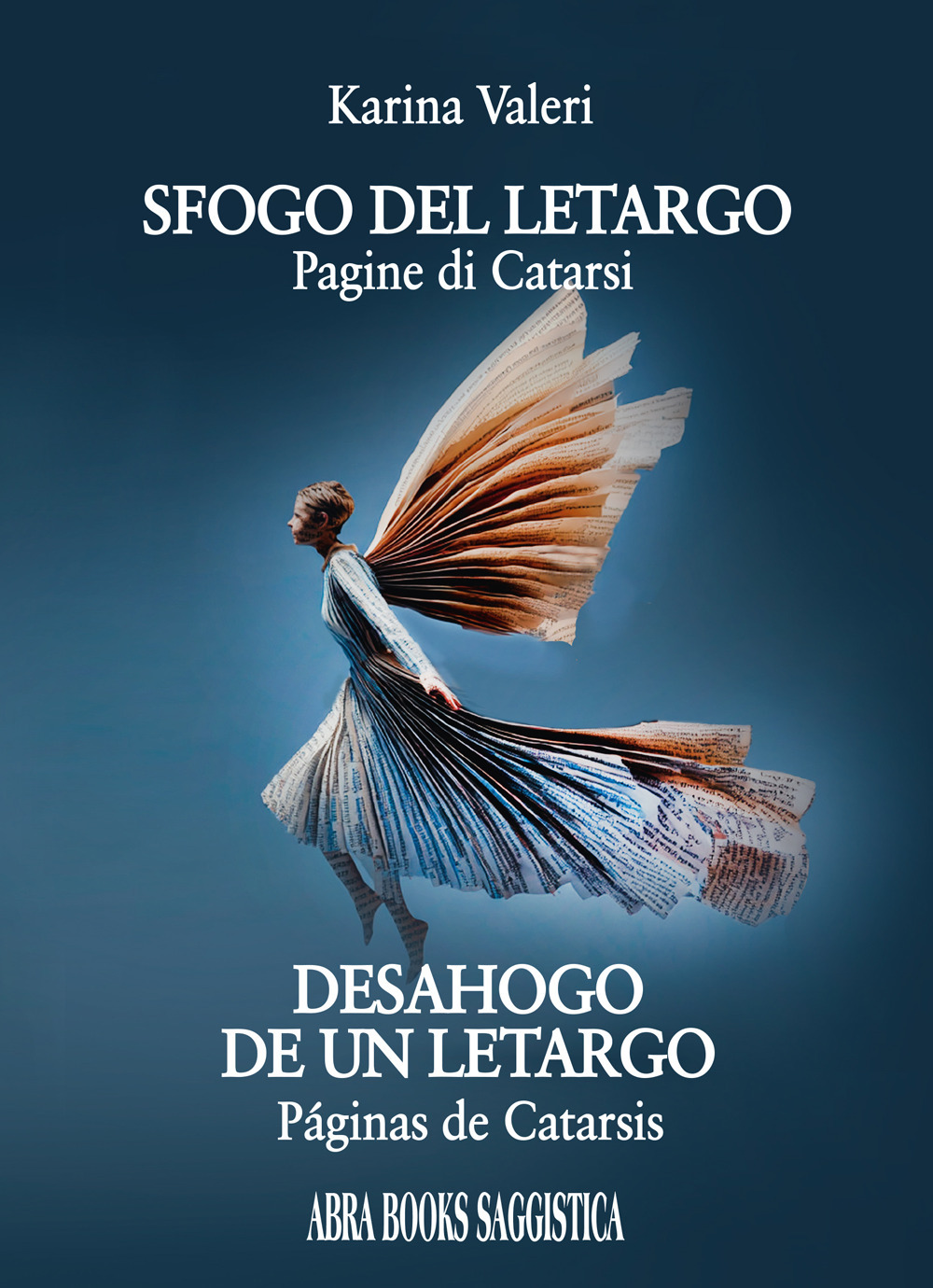 Sfogo del letargo. Pagine di Catarsi-Desahogo de un letargo. Páginas de Catarsis
