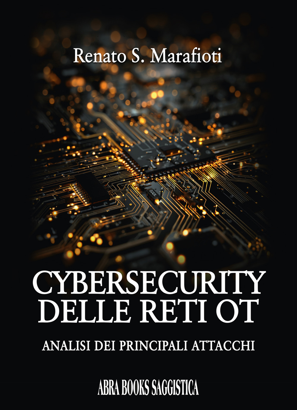 Cybersecurity delle reti OT. Analisi dei principali attacchi