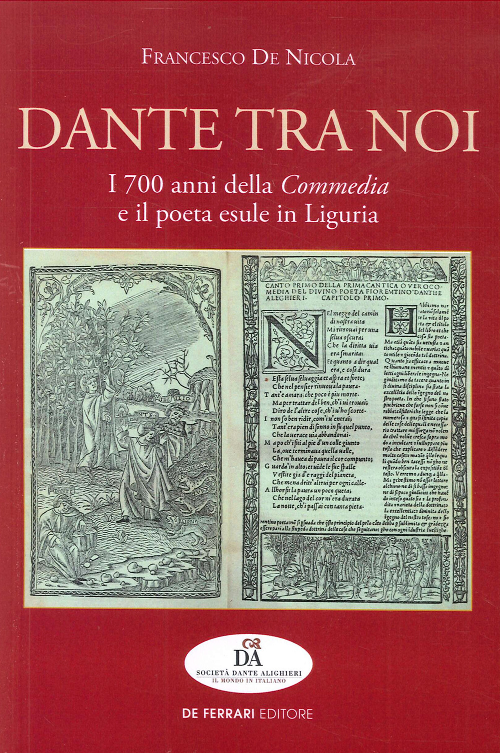 Dante tra noi. I 700 anni della Commedia e il poeta esule in Liguria