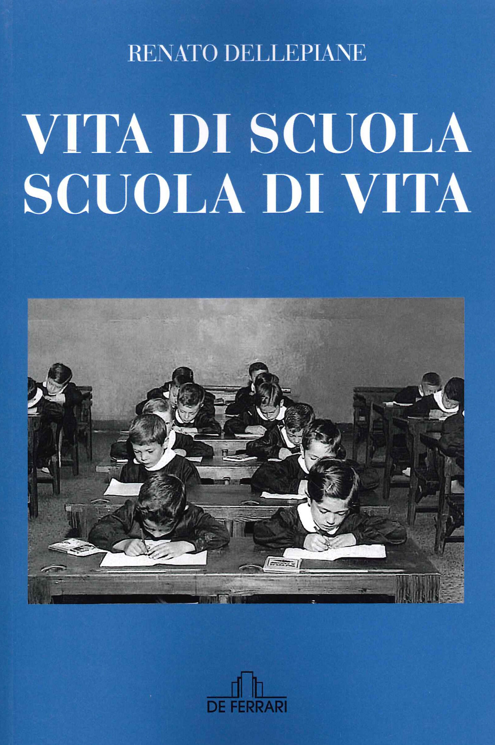 Vita di scuola, scuola di vita