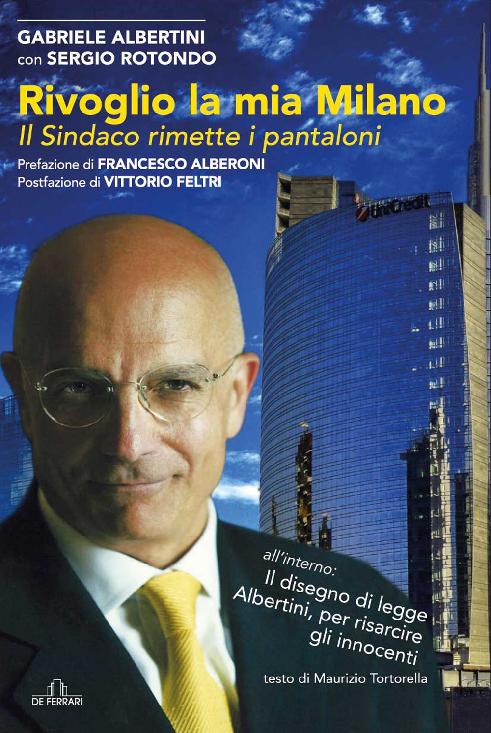 Rivoglio la mia Milano. Il sindaco rimette i pantaloni