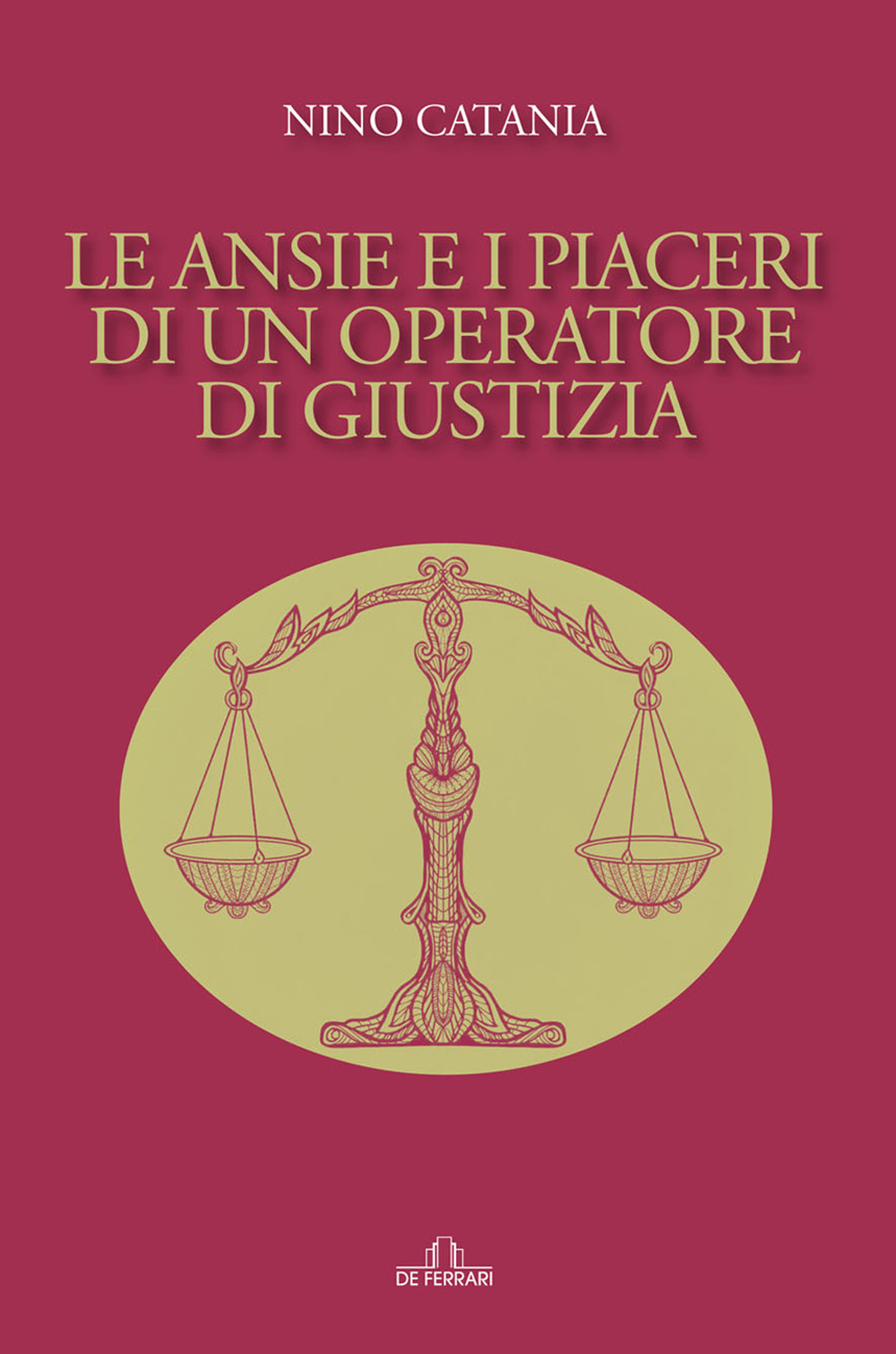 Le ansie e i piaceri di un operatore di giustizia