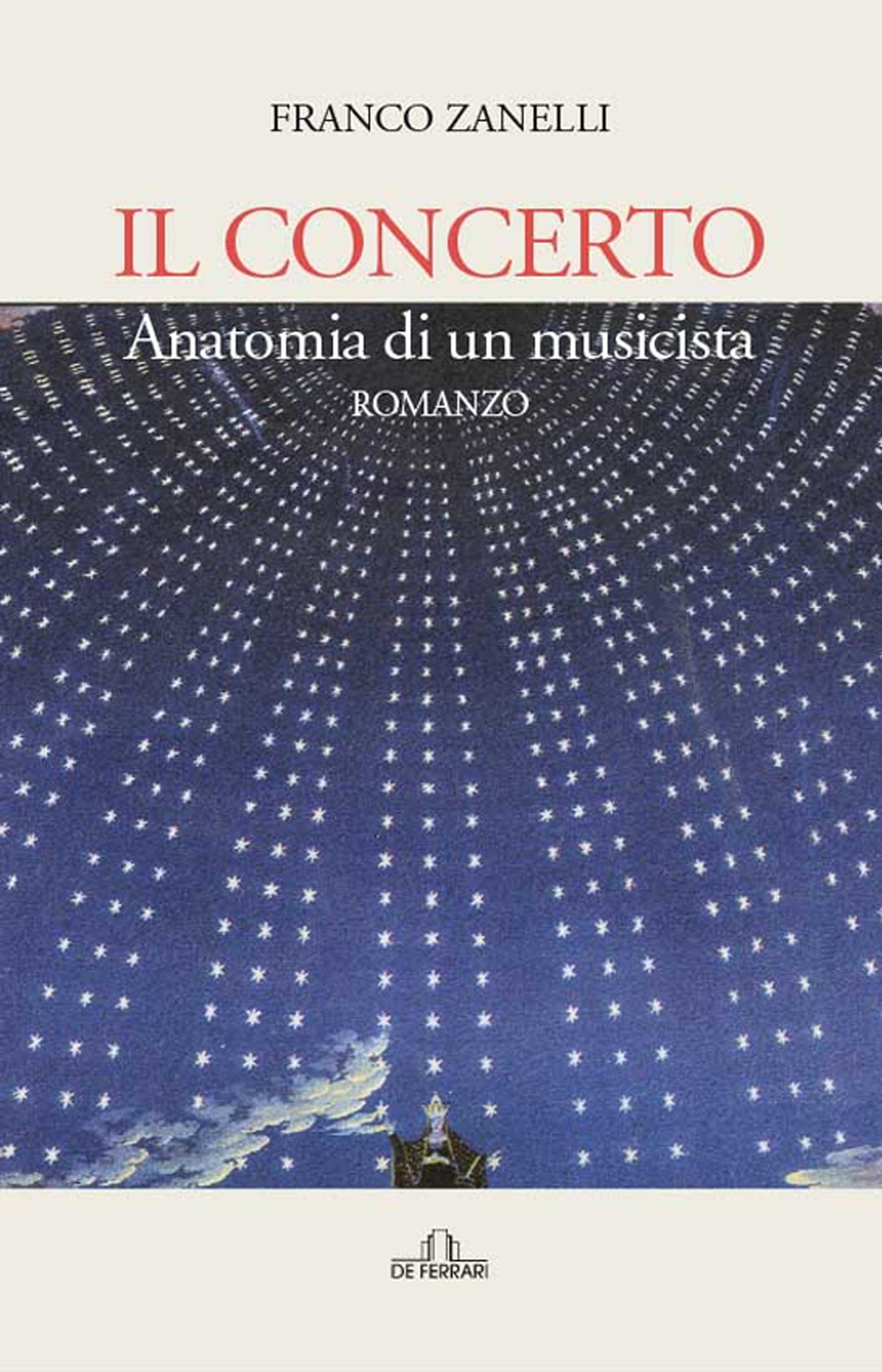 Il concerto. Anatomia di un musicista