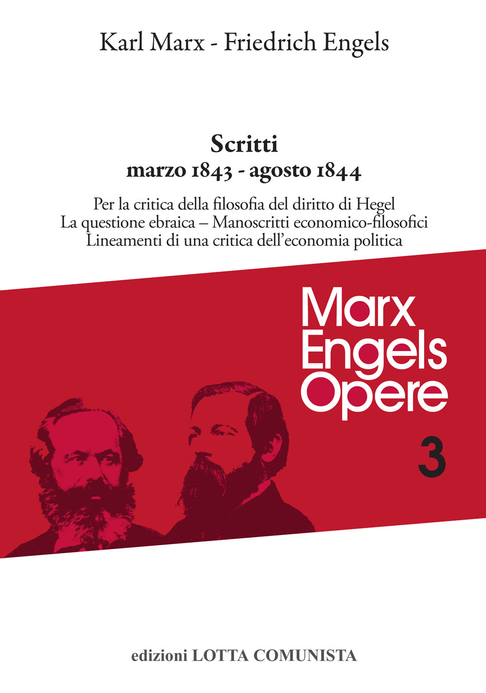 Scritti. Marzo 1843-agosto 1844