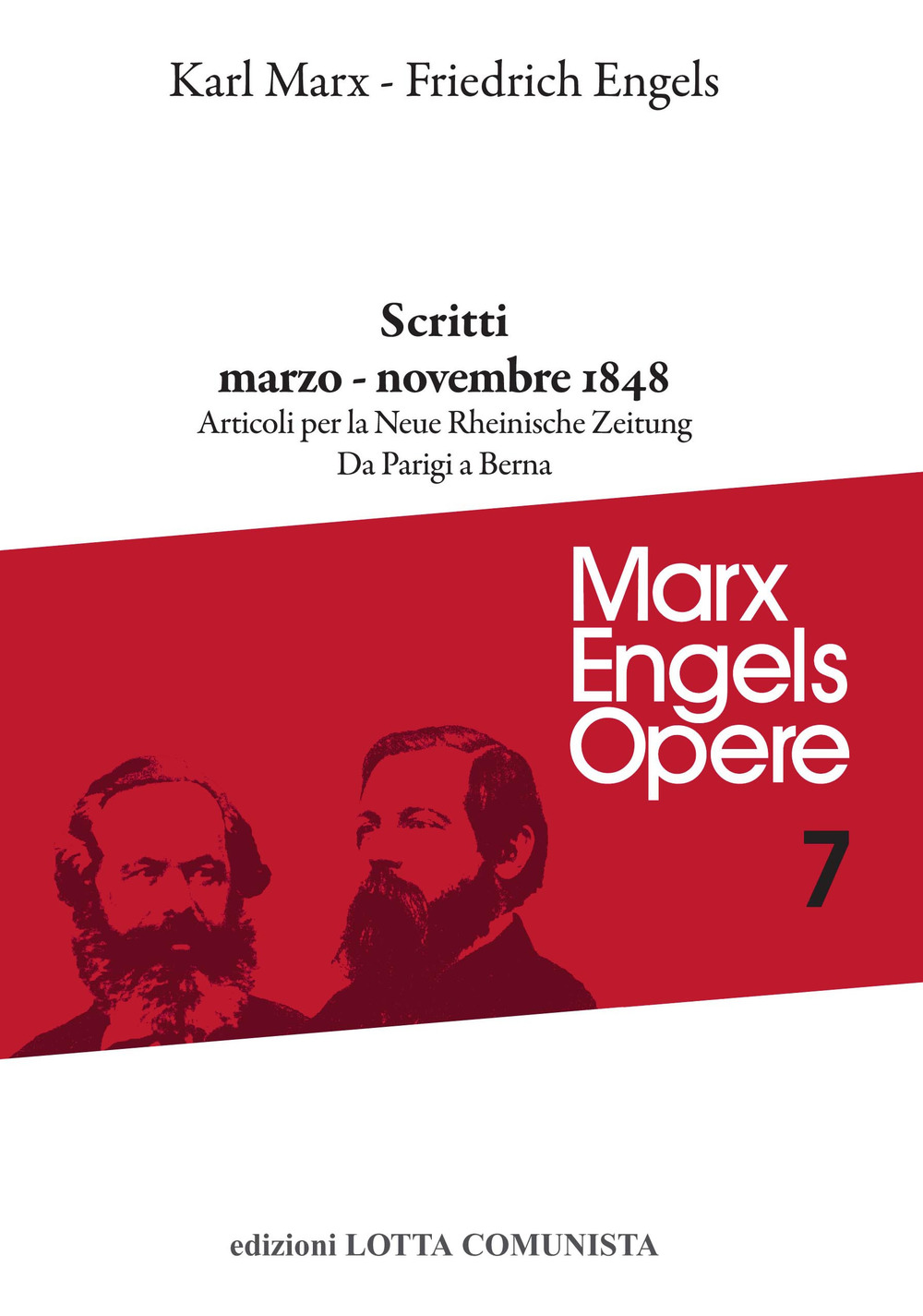 Opere complete. Vol. 7: Scritti marzo-novembre 1848