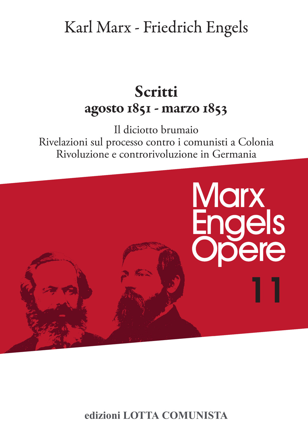 Opere complete. Vol. 11: Agosto 1851-marzo 1853